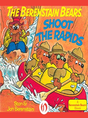 cover image of Berenstain Bears Shoot the Rapids